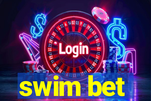 swim bet